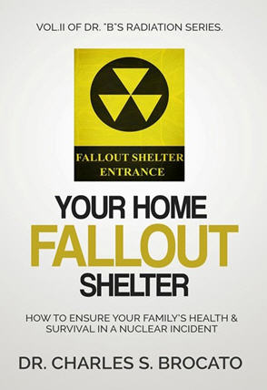 Your Home Fallout Shelter, Dr. Bs Second Book In This Series